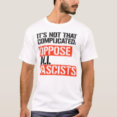 T-shirt S'opposer à tous les fascistes (Devant)