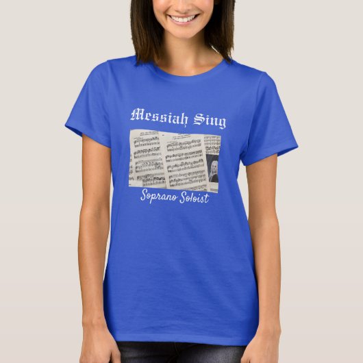T-Shirt Soprano Soliste Messiah Sing (Devant)