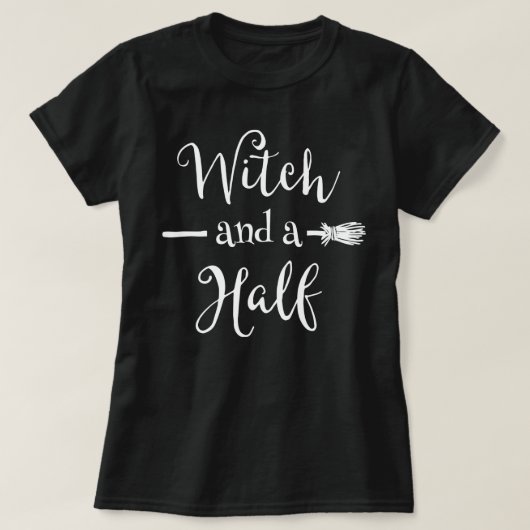 T-shirt Sorcière Et Une Moitié (Design devant)