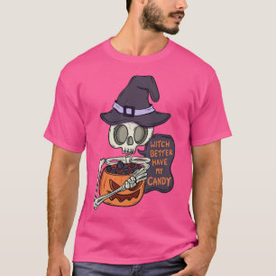 T-shirt Sorcière mieux avoir mon bonbon