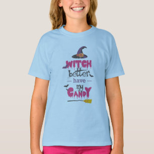 T-shirt sorcière mieux avoir mon bonbon