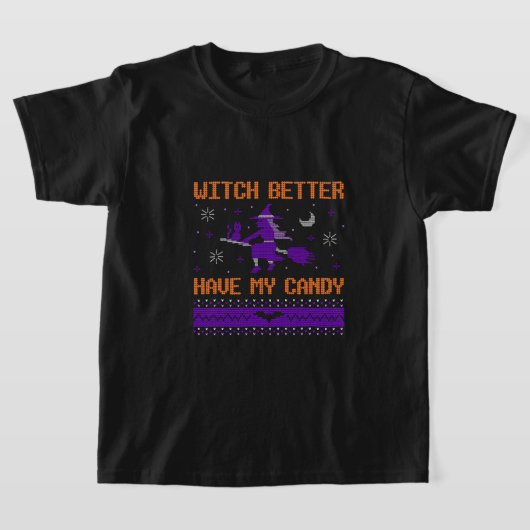 T-shirt Sorcière Mieux Avoir Mon Bonbon Halloween (Poser)
