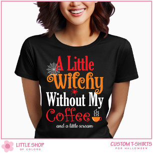 T-shirt Sorcière sans mon café drôle d'Halloween