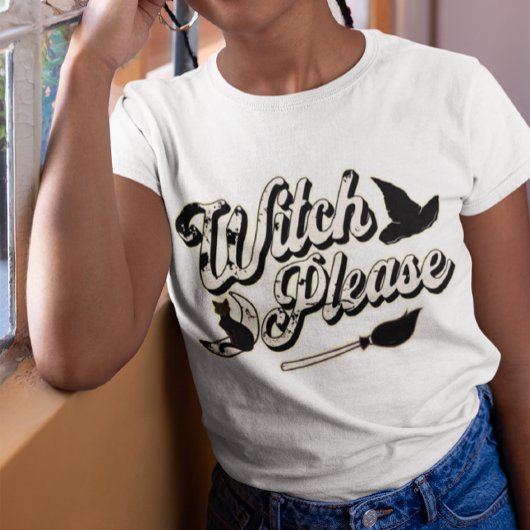 T-shirt Sorcière S'Il Vous Plaît | Drôle Citation d'Hallow