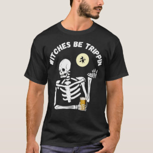 T-shirt Sorcières Be Trippin Funny Halloween Squelette et 