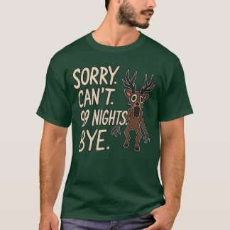 T-shirt Sorry Cant 99 Nights Bye inhe Forest Gamer Merch f