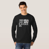 T-shirt Sorry Can't Blackjack Bye Gambling Casino Blackjac (Devant entier)