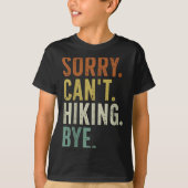 T-shirt Sorry Can't Hiking Bye  (Devant)