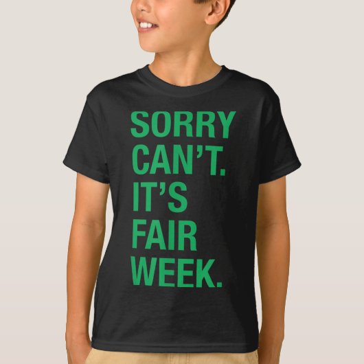 T-shirt Sorry Can't It's Fair Week Funny County Fair Gift  (Devant)