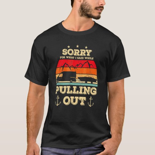 T-shirt Sorry For What I Said While Pulling Out Boating (Devant)