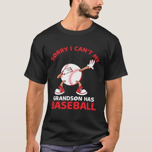 T-shirt Sorry I Can t My Grandson Has Baseball Game Picher (Devant)