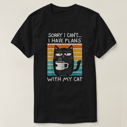 T-shirt Sorry I Can't I Have Plans With My Cat (Design devant)