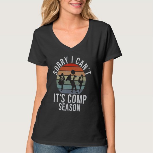 T-shirt Sorry i cant its Comp Season Dancing Love Dance (Devant)