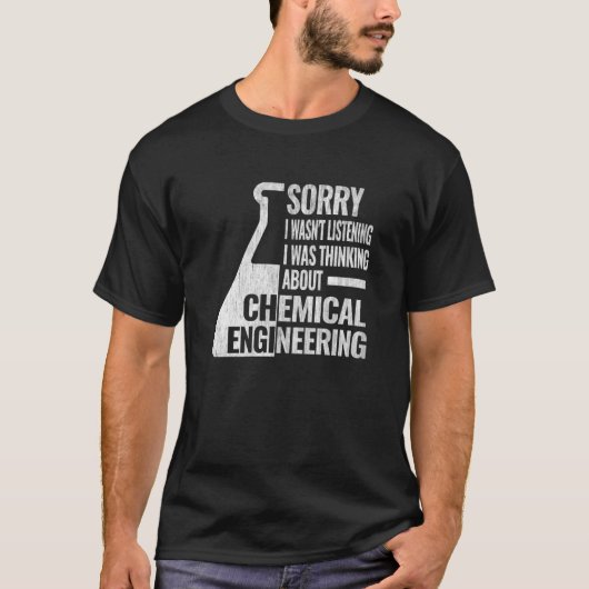T-shirt Sorry I chemical engineering women chemical engine (Devant)