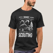T-shirt Sorry I wasn't backpacking camping boy hiking scou (Devant)