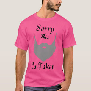 T-shirt Sorry This Beard Is Taken 66