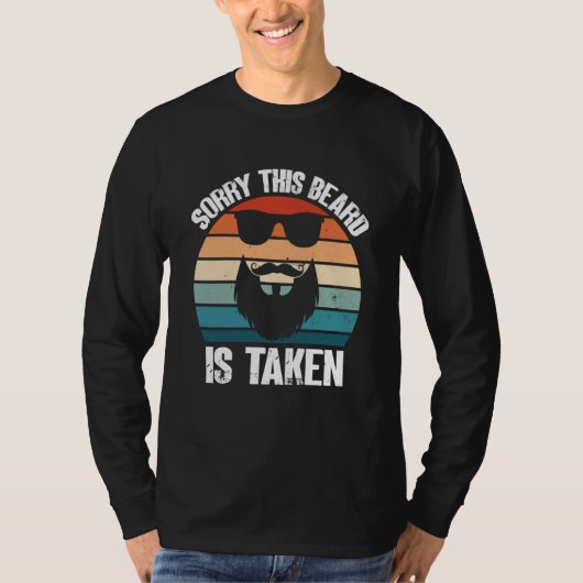 T-shirt Sorry This Beard Is Taken Bearded Men Quote Design (Devant)