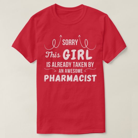 T-shirt Sorry This Girl Is Already Taken By An Awesome Pha (Design devant)