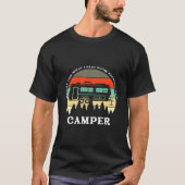 T-shirt Sorry W I Said While Backing Up The Camper (Devant)
