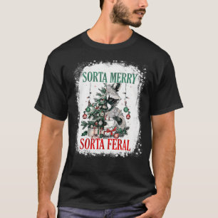 T-shirt Sorta Merry Sorta Feral Funny Raccoon Amateurs Chr