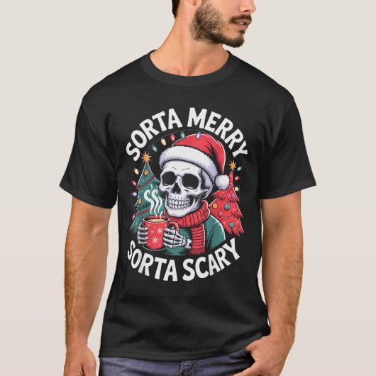 T-shirt Sorta Merry Sorta Y Skeleton With Santa Hat  (Devant)
