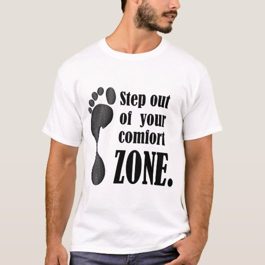 T-shirt Sortez de votre zone de confort (Devant)