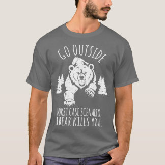 T-shirt Sortez du côté pire scénario Coque Un ours vous tu