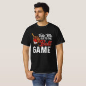 T-shirt Sortez-Moi Au Ball Game De Baseball Softball Gam (Devant entier)