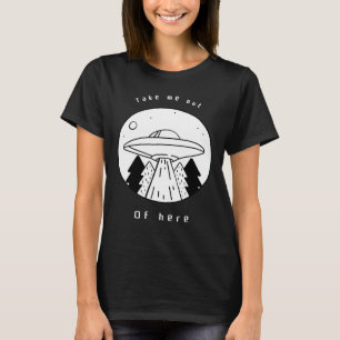 T-shirt Sortez-moi d'ici Saucer Volant Alien OVNI Abducti
