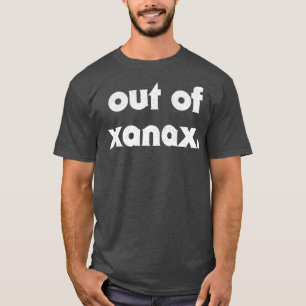 T-shirt Sorti De Xanax Slogan Design Humoristique