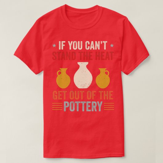 T-shirt Sortir de la poterie drôle Potter céramique Re (Design devant)
