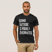 T-SHIRT SORTIR EST TRÈS SURÉVALUÉ (Devant entier)