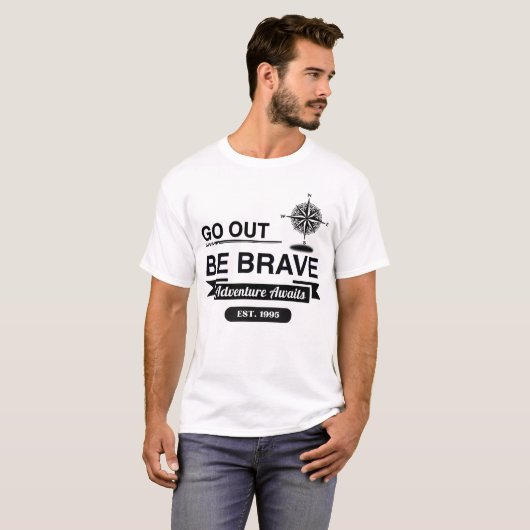 T-Shirt 'Sortir, être courageux' (Devant entier)