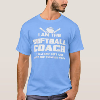 T-shirt Sotball CoachFunny CadeauSupposons que je ne me tr