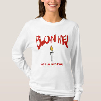 T-shirt SOUFFLEZ-MOI, IL est MON ANNIVERSAIRE