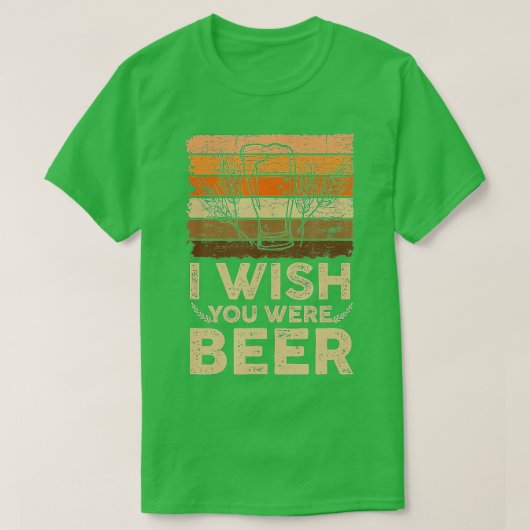 T-shirt Souhaitez-Vous Être Bière (6) (Design devant)