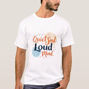 T-shirt Soul calme, esprit fort : introverti et penseur pr
