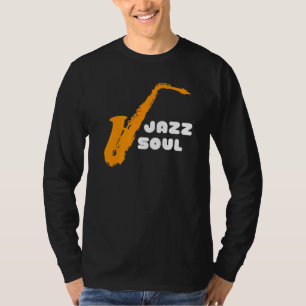 T-shirt Soul De Jazz Pour Les Musiciens De Jazz Et De Jazz