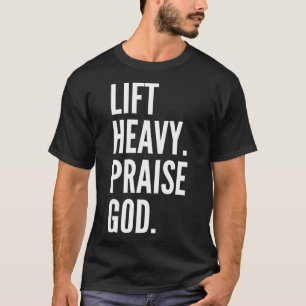 T-shirt Soulever lourd louer Dieu Christian Powerlifting B