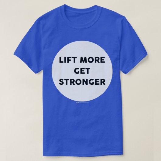T-shirt Soulever plus, devenir plus fort, conception de mo (Design devant)