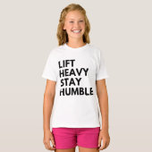T-SHIRT SOULEVEZ LOURD RESTEZ HUMBLE (Devant entier)