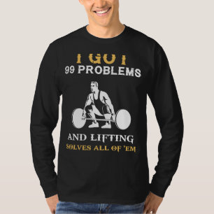T-shirt Soulevez vos esprits Élevé : 99 Problèmes Poids
