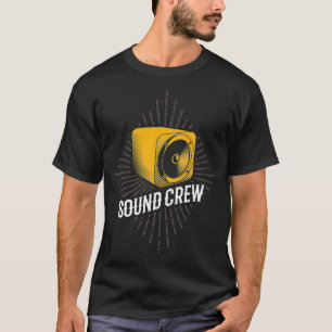 T-shirt Sound CREW Sound Guy Audio Technician Audio Specii