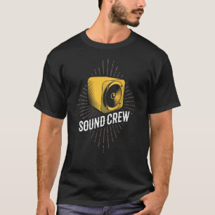 T-shirt Sound Crew Sound Guy Audio Technician Audio Specii