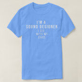 T-shirt Sound Design I See With My Ears (Design devant)