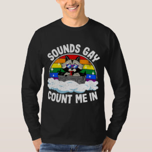 T-shirt Sounds Gay Count Me Dans Raccoon Rainbow Flag LGBT