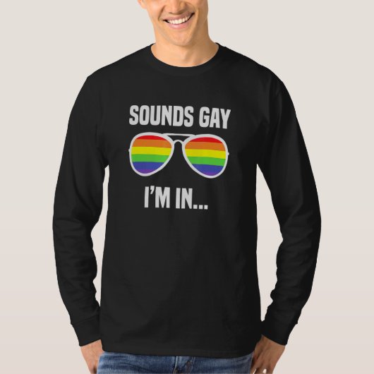 T-shirt Sounds Gay Im Dans Rainbow Lunettes de soleil Lgbt (Devant)