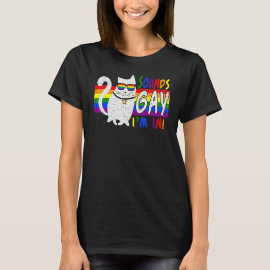 T-shirt Sounds Gay I'm In Cat and Rainbows Cat Pride Retr (Devant)