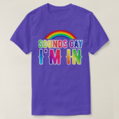 T-shirt Sounds Gay Im In LGBT Funny s (Design devant)