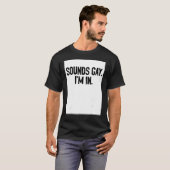 T-shirt Sounds Gay I'm In Pride Rainbow Love Queer Diversi (Devant entier)